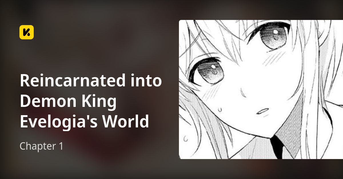 Chapter 1 • Reincarnated into Demon King Evelogia's World