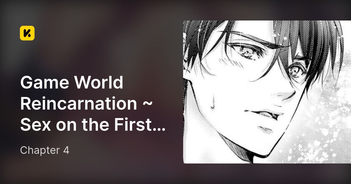 Chapter 4 • Game World Reincarnation ~ Sex On The First Night 