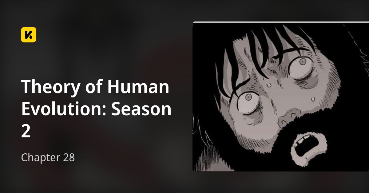 Chapter 28 • Theory of Human Evolution: Season 2