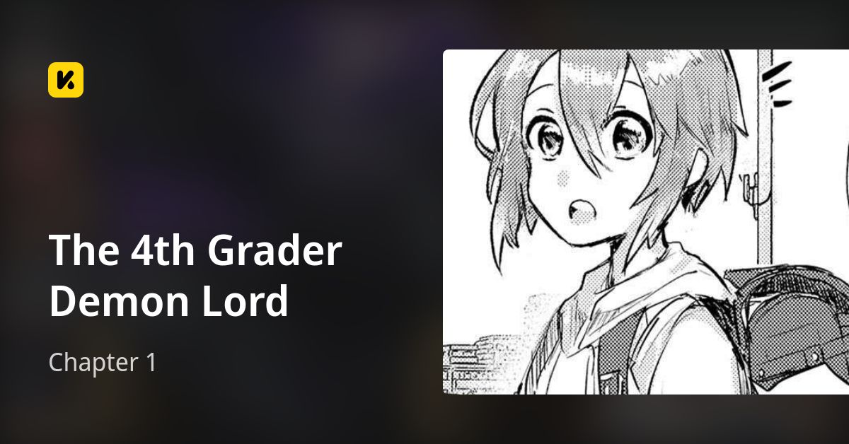 The 4th Grader Demon Lord Chapter 1 • The 4th Grader Demon Lord