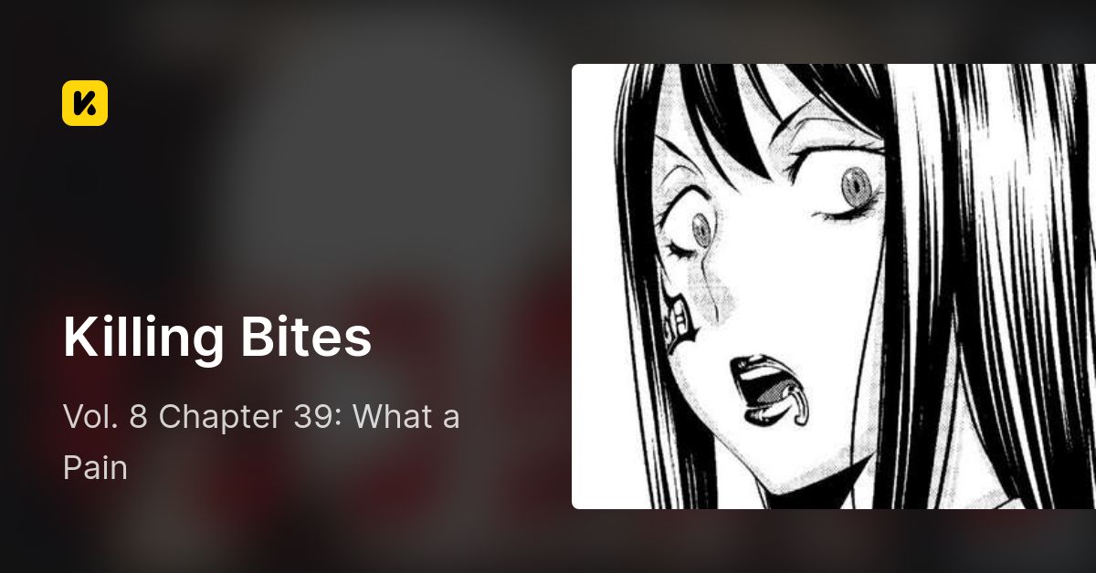 Read Killing Bites Vol.8 Chapter 39: Aah- What A Pain on Mangakakalot