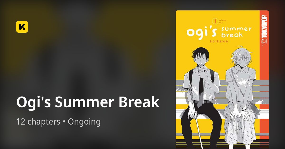 Ogi's Summer Break • The Latest Official Manga, Manhua, Webtoon and ...