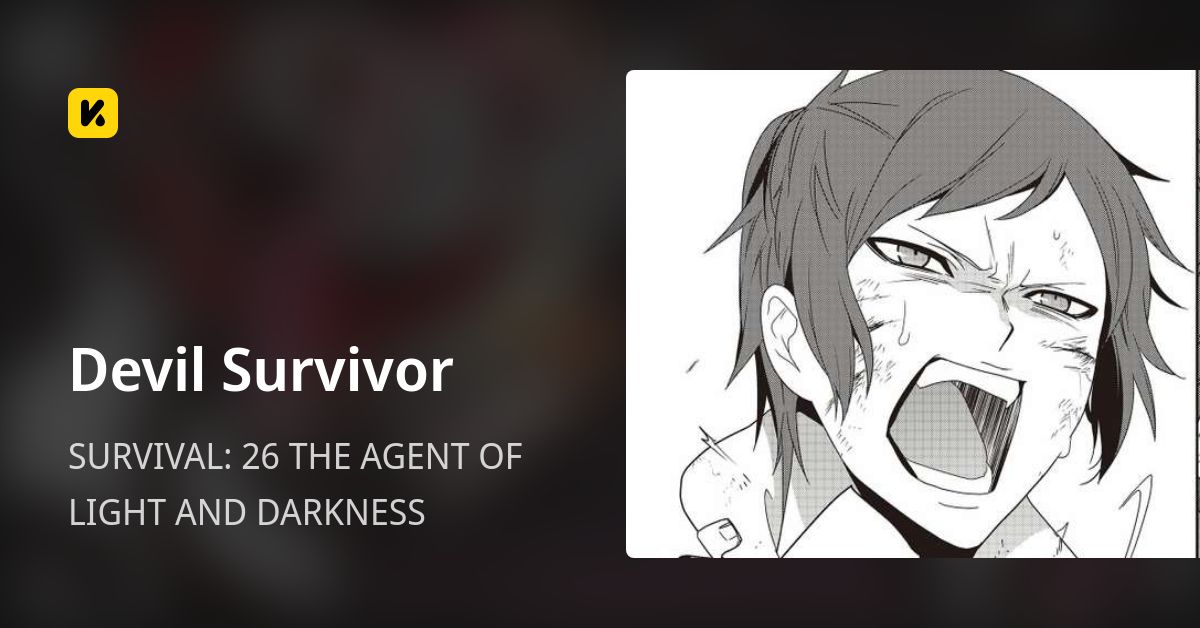 SURVIVAL: 26 THE AGENT OF LIGHT AND DARKNESS • Devil Survivor