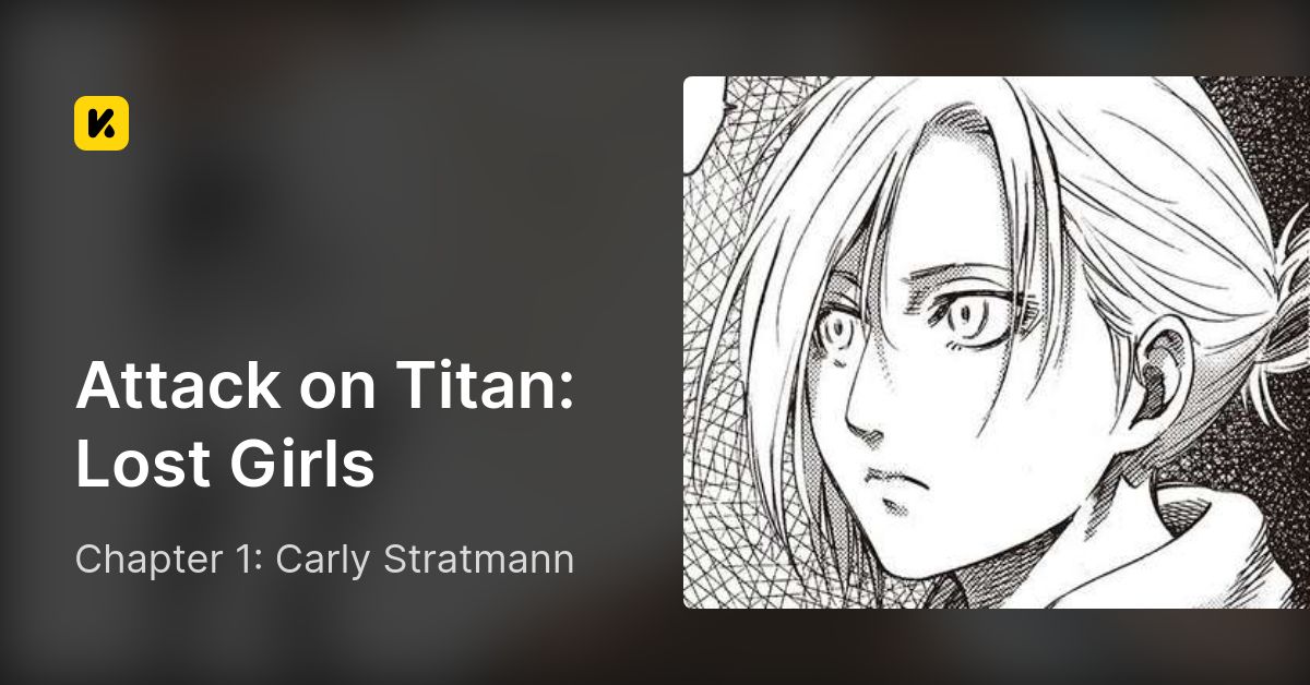 Chapter 1: Carly Stratmann • Attack on Titan: Lost Girls