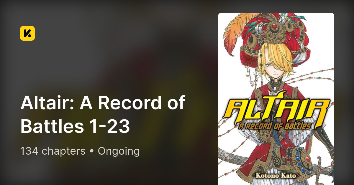 Altair: A Record Of Battles • The Latest Official Manga, Manhua ...