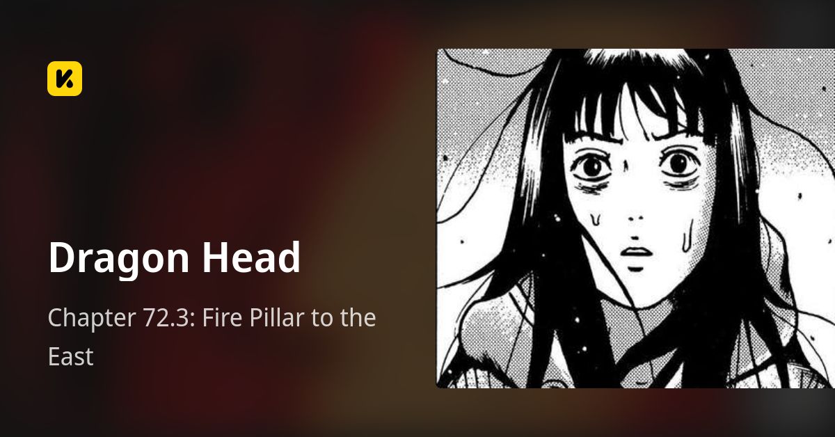 Chapter 72.3: Fire Pillar to the East • Dragon Head