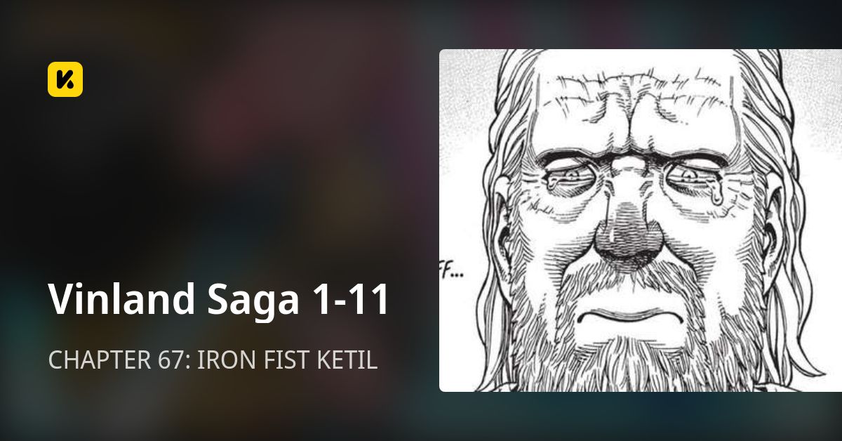 CHAPTER 67 IRON FIST KETIL • Vinland Saga 111