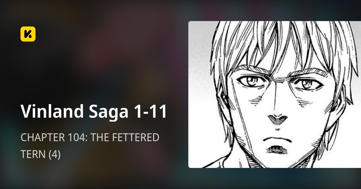 CHAPTER 104: THE FETTERED TERN (4) • Vinland Saga 1-11