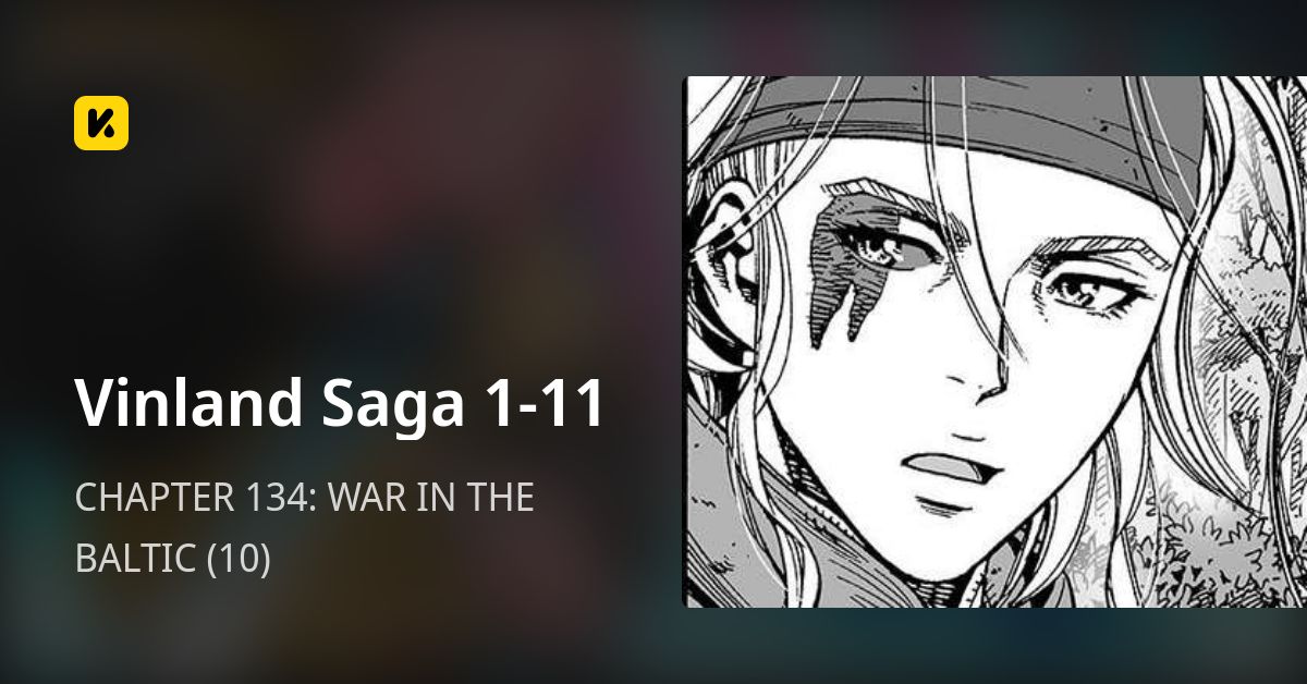 CHAPTER 134: WAR IN THE BALTIC (10) • Vinland Saga 1-11