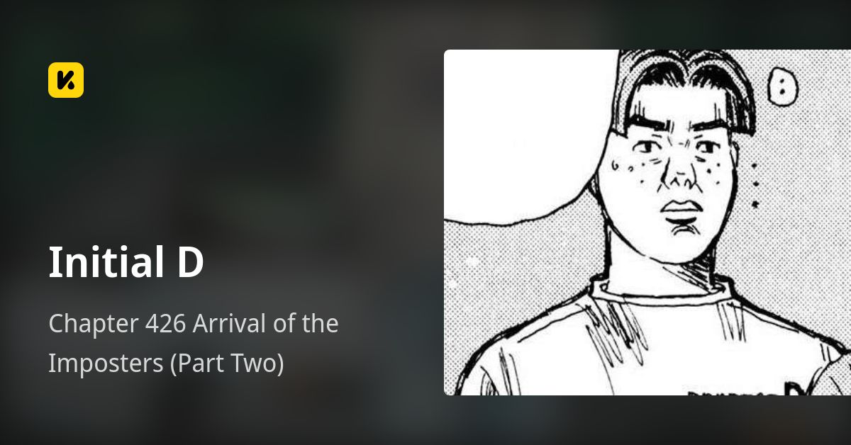 Chapter 426 Arrival of the Imposters (Part Two) • Initial D