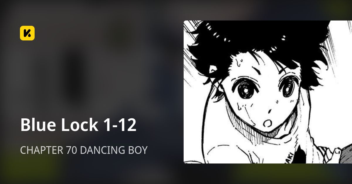 CHAPTER 70 DANCING BOY • Blue Lock 1-12