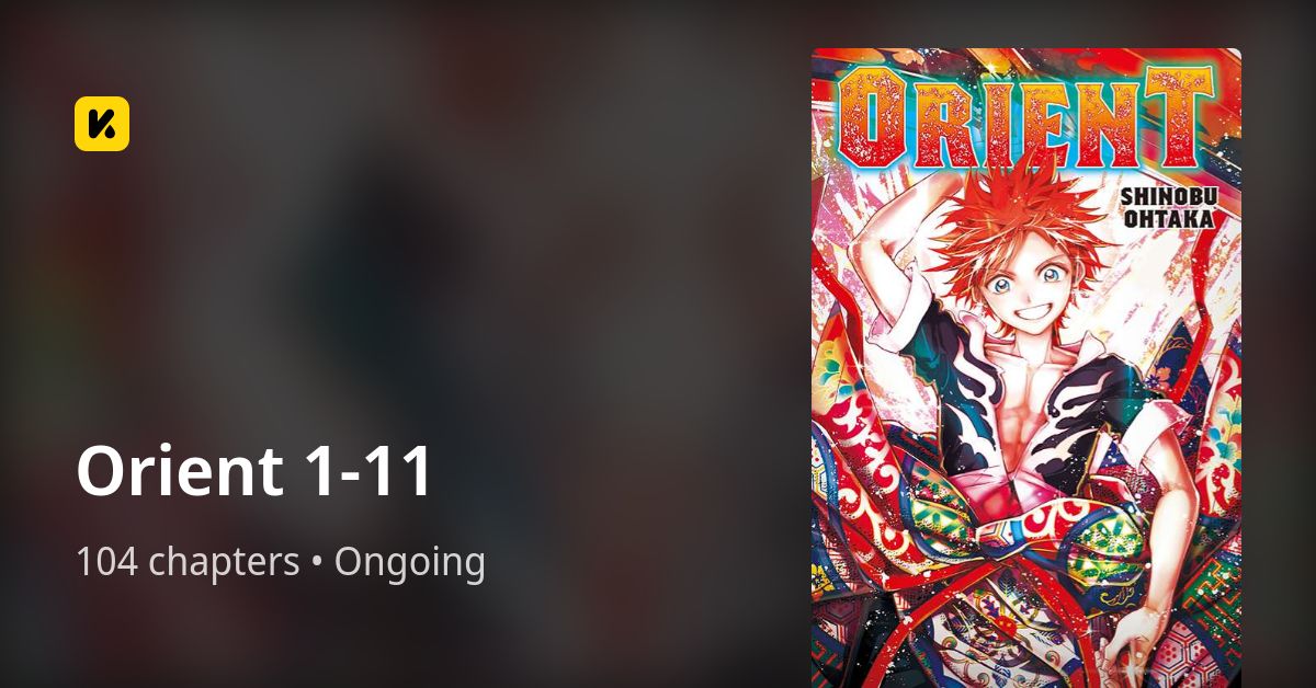 Orient 1-11 • The Latest Official Manga, Manhua, Webtoon and Comics on INKR