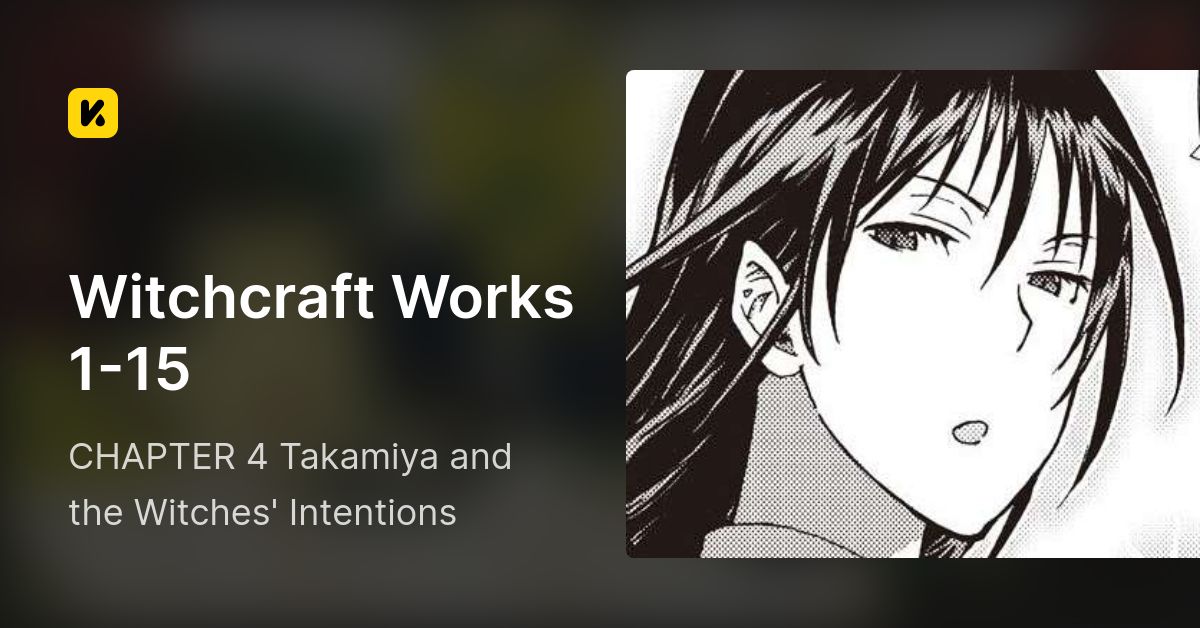 CHAPTER 4 Takamiya and the Witches' Intentions • Witchcraft Works