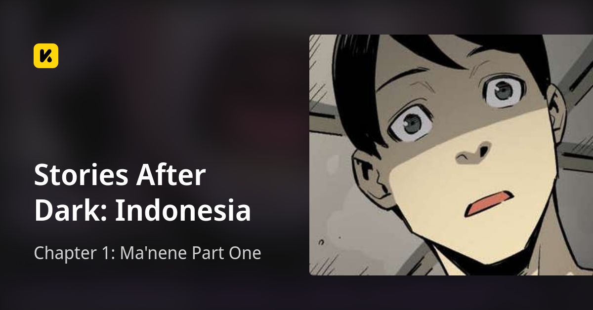 Chapter 1: Ma'nene Part One • Stories After Dark: Indonesia