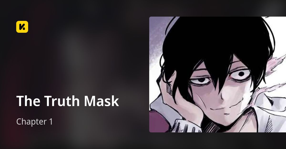 Chapter 1 • The Truth Mask