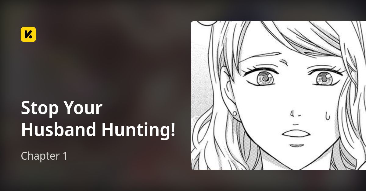 Chapter 1 • Stop Your Husband Hunting!