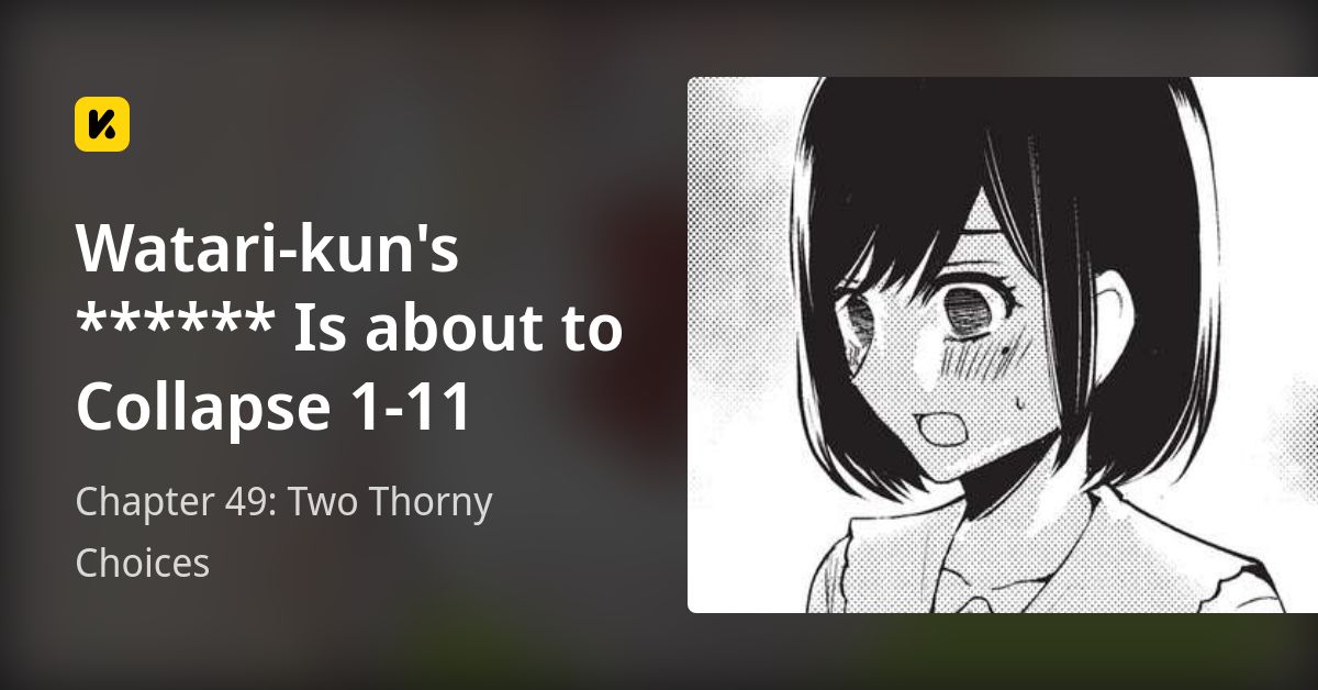 Watari Kun Is About To Collapse Watari-kun's ****** Is about to Collapse | Read Chapter 49: Two Thorny