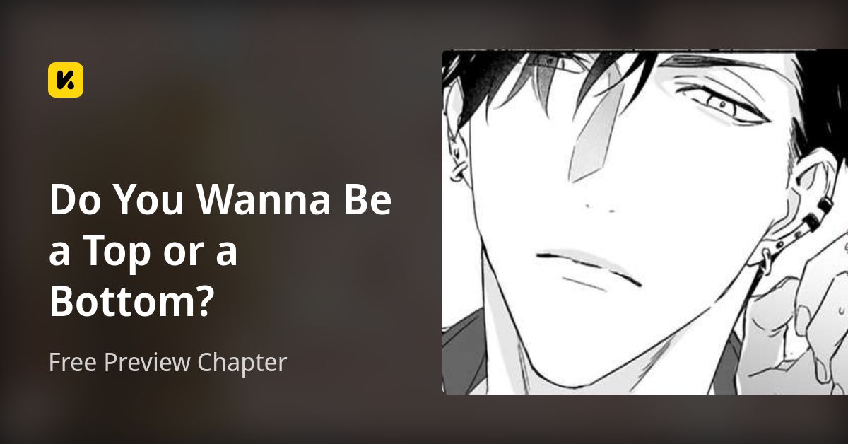 Free Preview Chapter • Do You Wanna Be a Top or a Bottom?