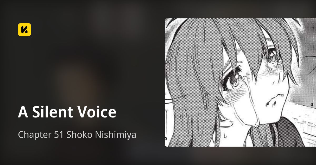 Chapter 51 Shoko Nishimiya • A Silent Voice