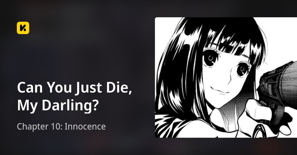 Can You Just Die My Darling Vol 1 Chapter 10: Innocence • Can You Just Die, My Darling?