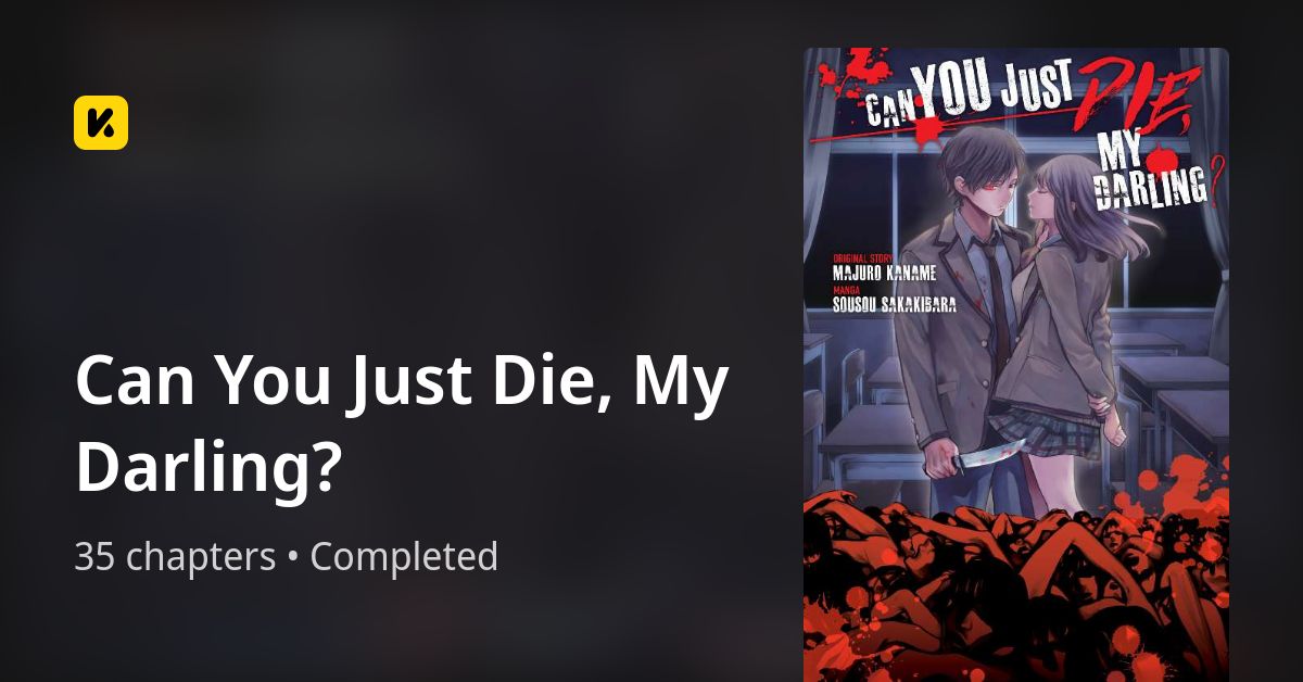 Can You Just Die, My Darling? • The Latest Official