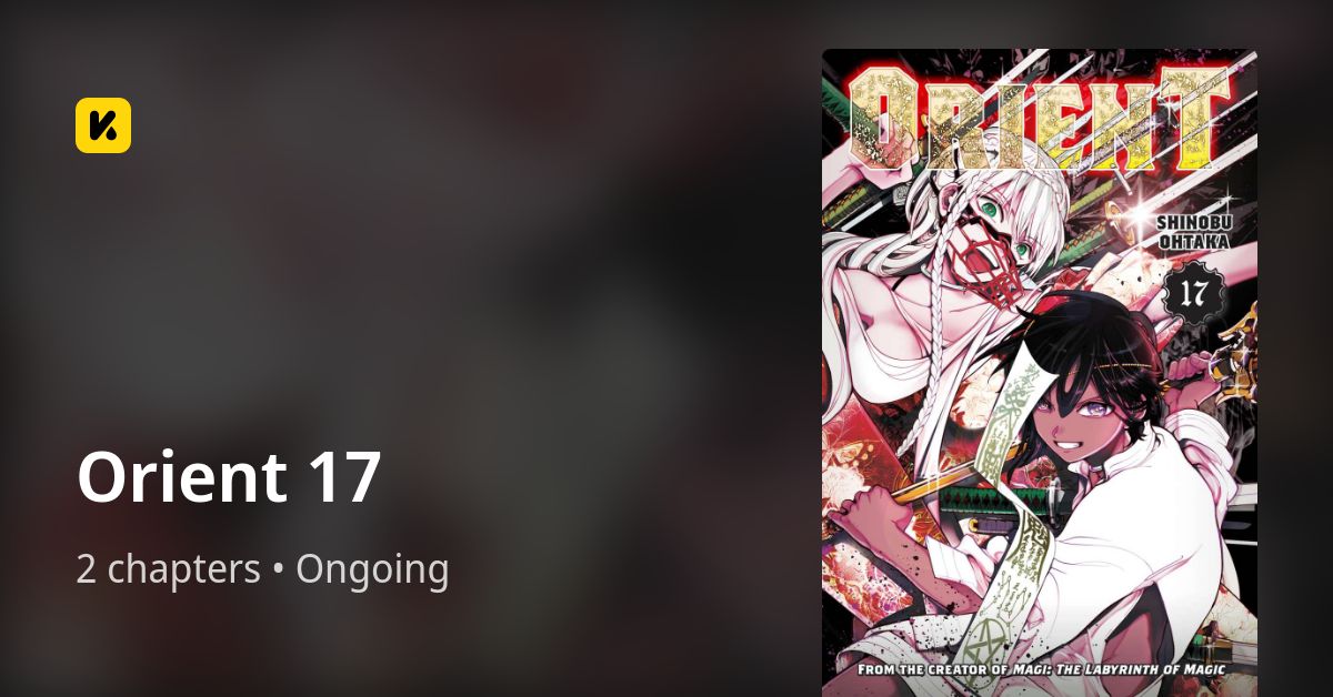 Orient 17 • The Latest Official Manga, Manhua, Webtoon and Comics on INKR