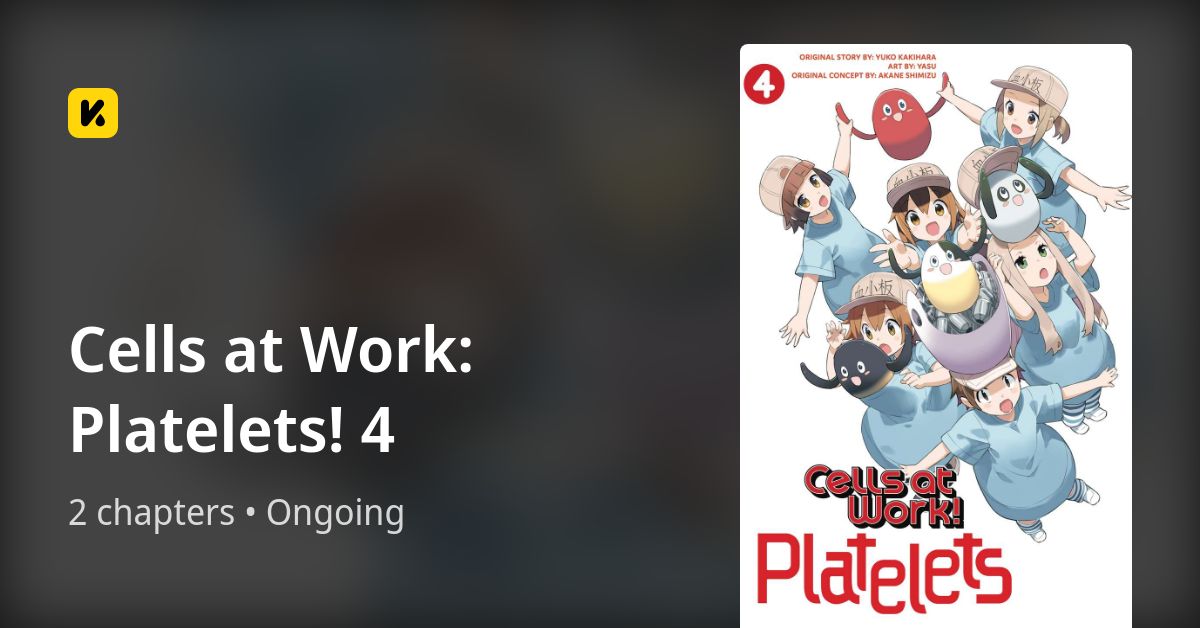 Cells at Work: Platelets! 4 • The Latest Official Manga, Manhua ...