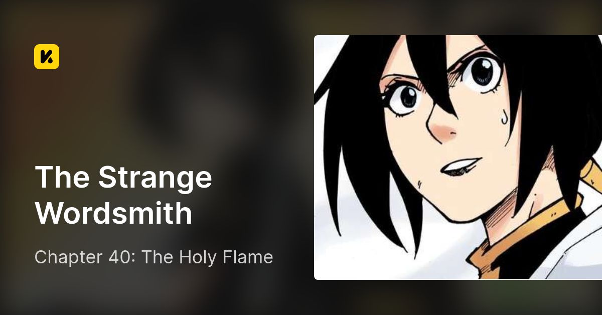 Chapter 40: The Holy Flame • The Strange Wordsmith