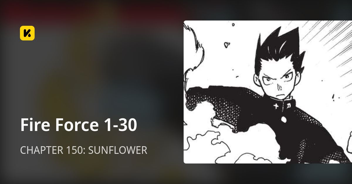 CHAPTER 150 SUNFLOWER • Fire Force 130