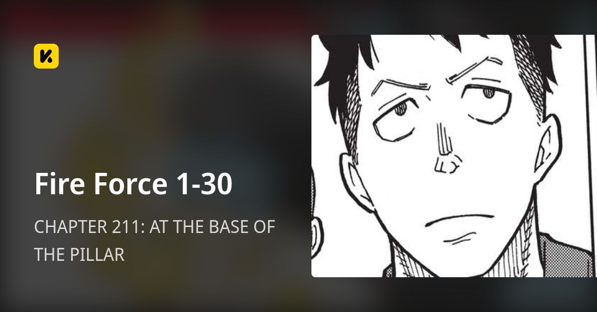 CHAPTER 211 AT THE BASE OF THE PILLAR • Fire Force 130