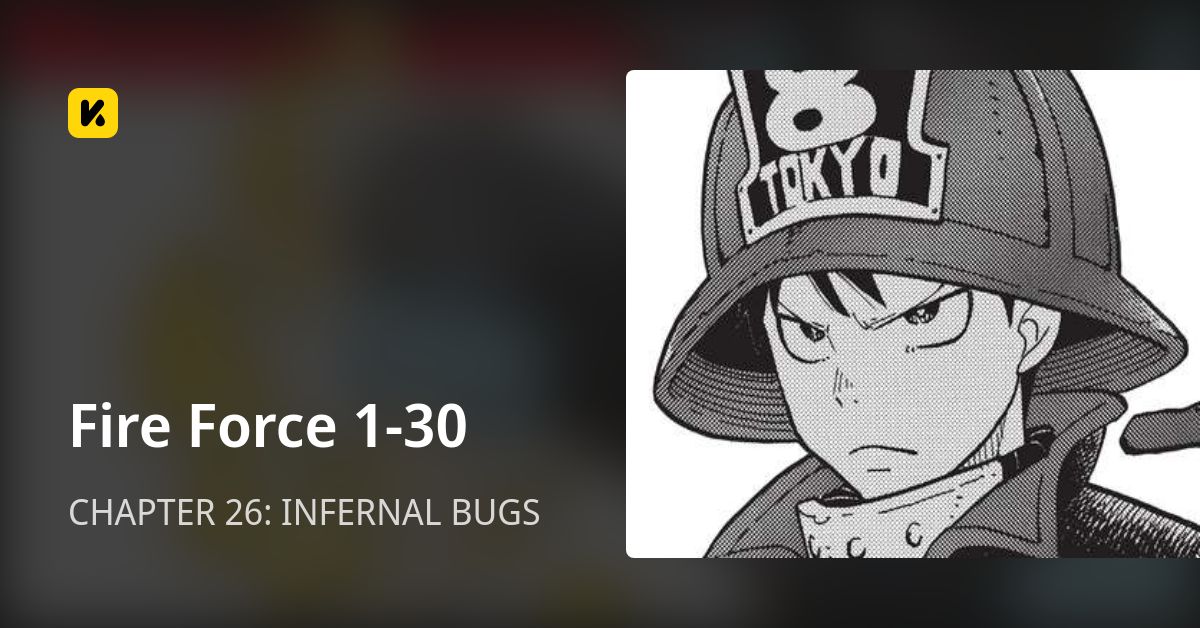 CHAPTER 26: INFERNAL BUGS • Fire Force