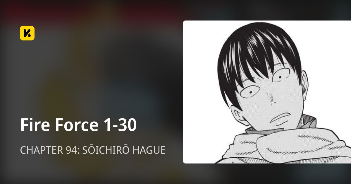 CHAPTER 94 SŌICHIRŌ HAGUE • Fire Force