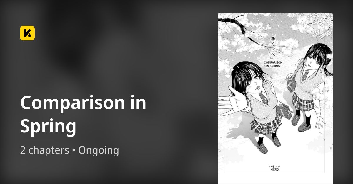 Comparison in Spring • The Latest Official Manga, Manhua, Webtoon and ...