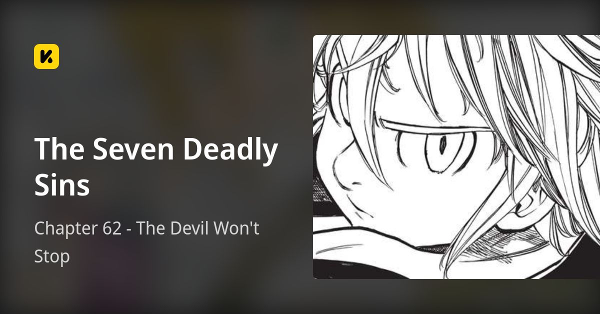 Chapter 62 - The Devil Won't Stop • The Seven Deadly Sins