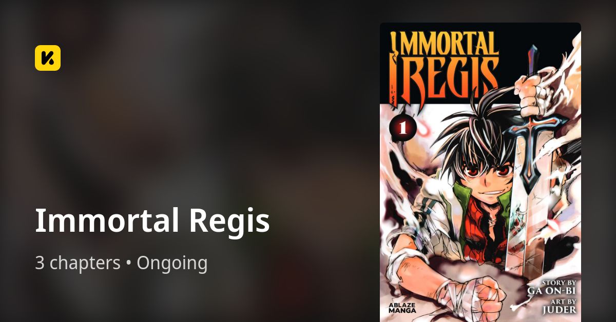 Immortal Regis • The Latest Official Manga, Manhua, Webtoon and Comics ...