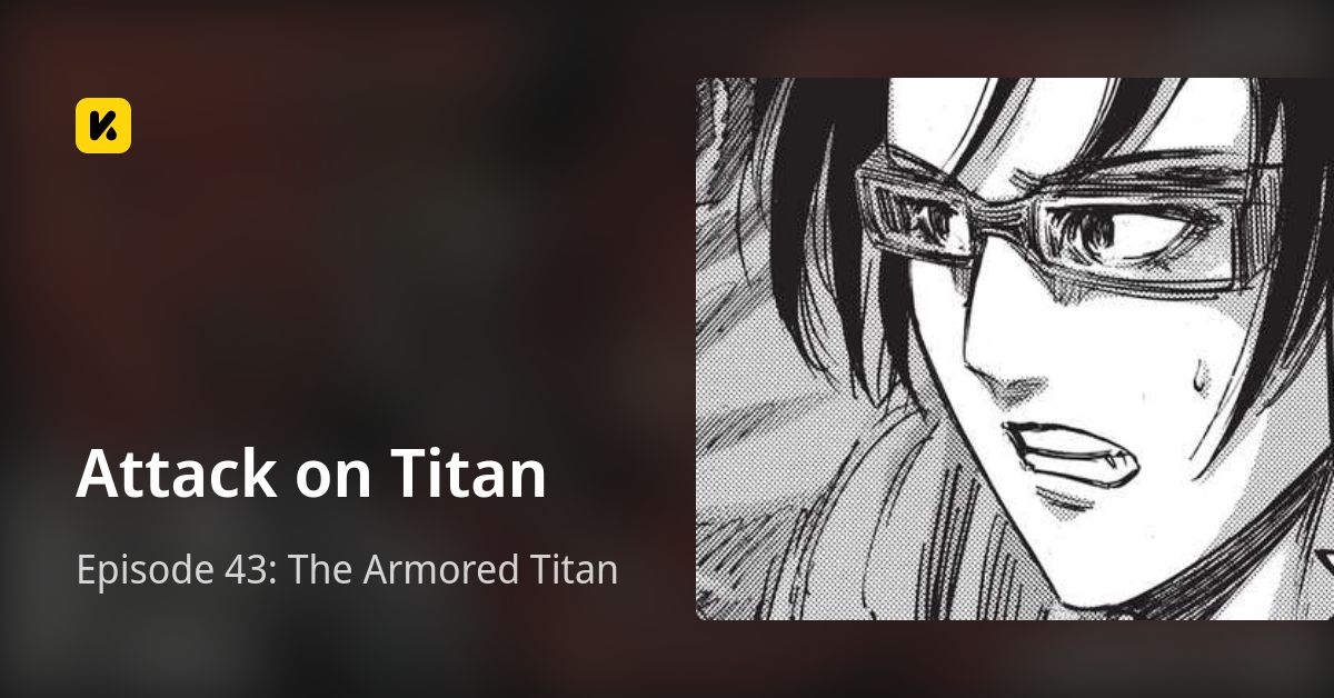 Episode 43 The Armored Titan • Attack on Titan