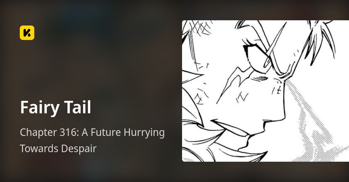 Chapter 316: A Future Hurrying Towards Despair • Fairy Tail