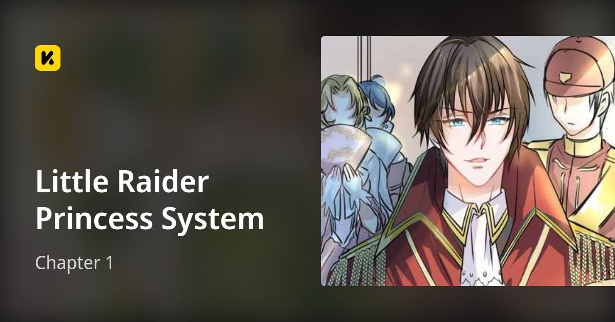 Chapter 1 • Little Raider Princess System