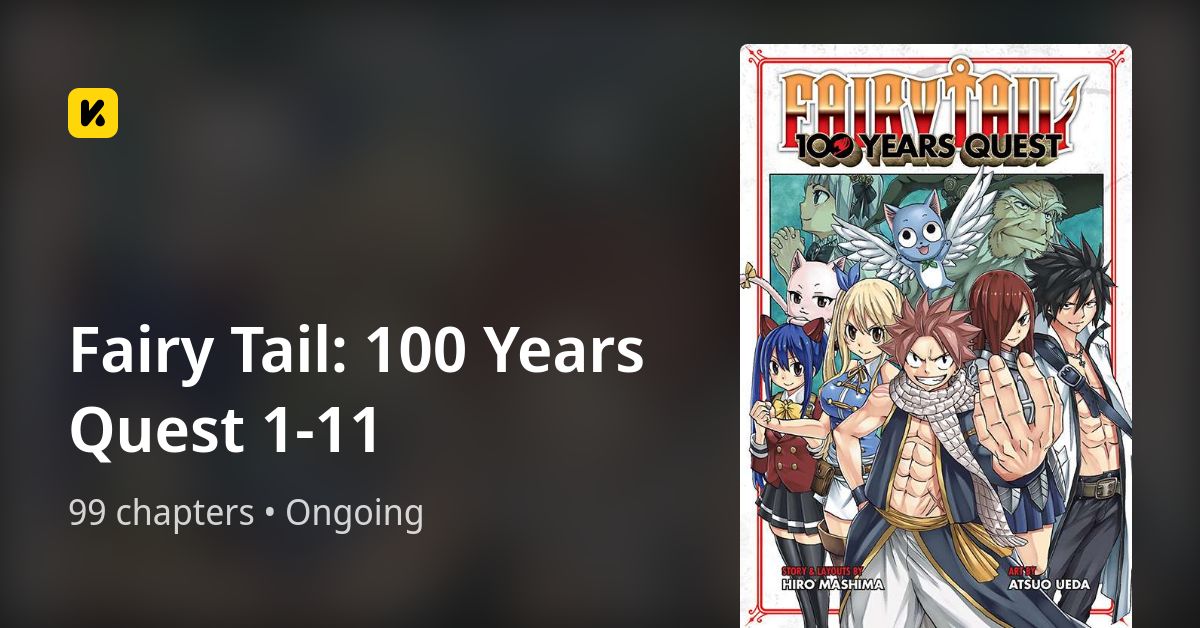 Fairy Tail: 100 Years Quest 1-11 • The Latest Official Manga