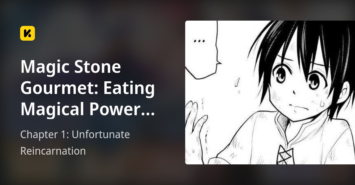 Chapter 1: Unfortunate Reincarnation • Magic Stone Gourmet: Eating ...