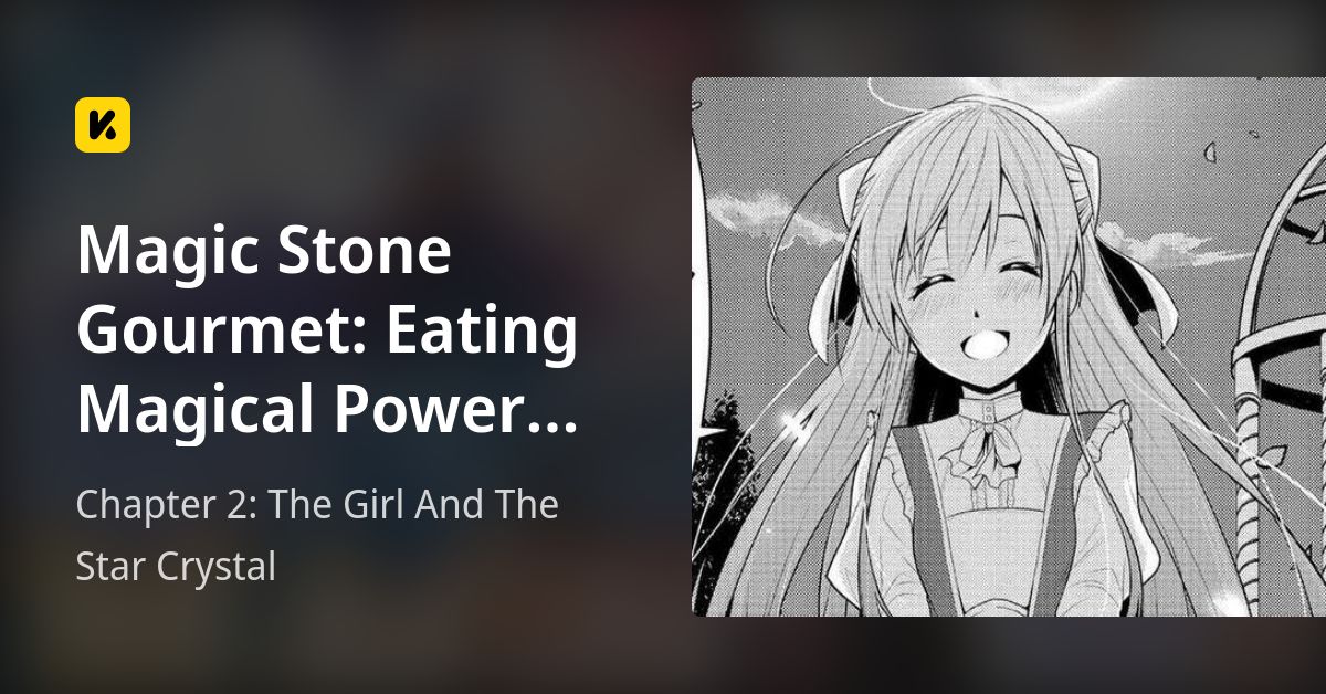 Chapter 2: The Girl And The Star Crystal • Magic Stone Gourmet: Eating ...