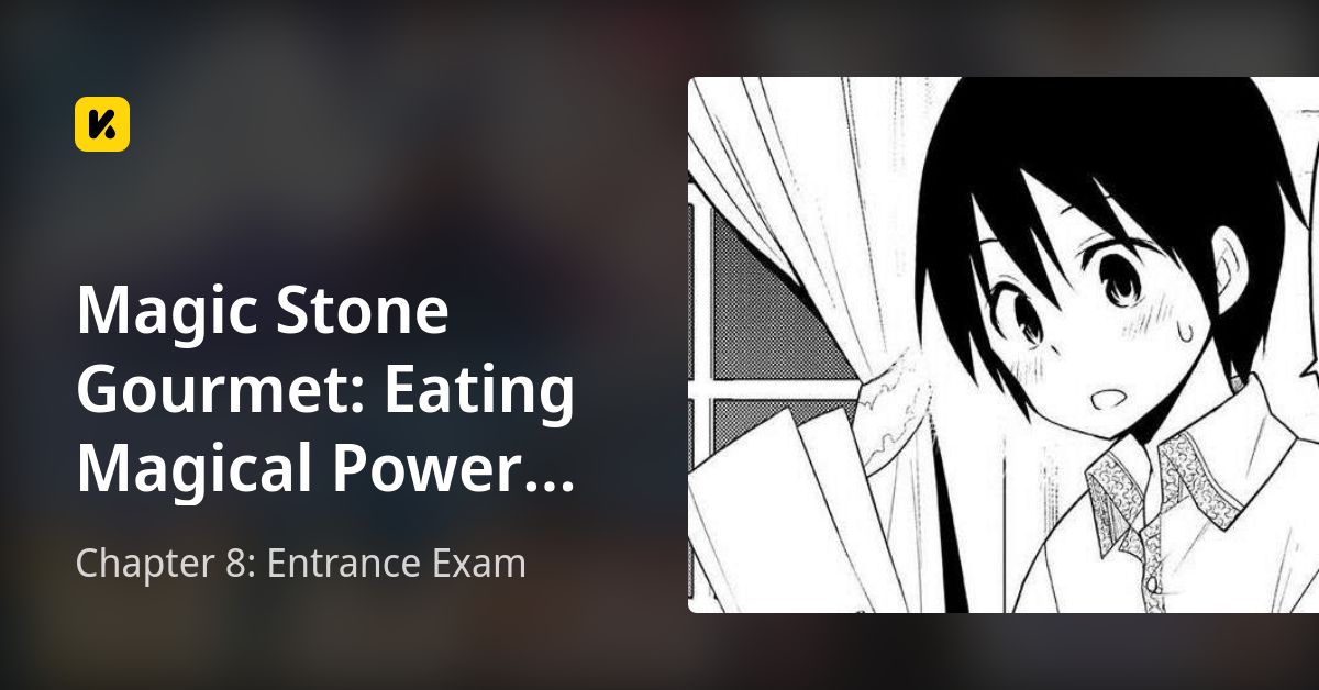 Chapter 8: Entrance Exam • Magic Stone Gourmet: Eating Magical Power ...