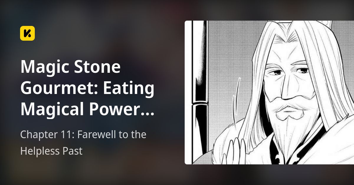 Chapter 11: Farewell to the Helpless Past • Magic Stone Gourmet: Eating ...