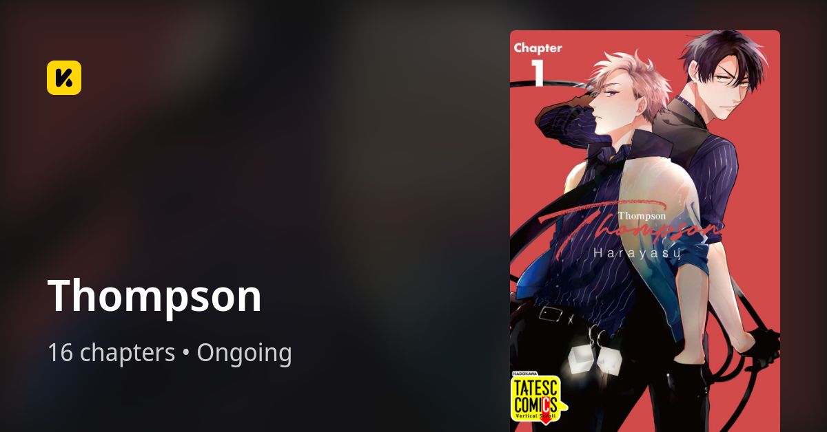 Thompson • The Latest Official Manga, Manhua, Webtoon and Comics on INKR