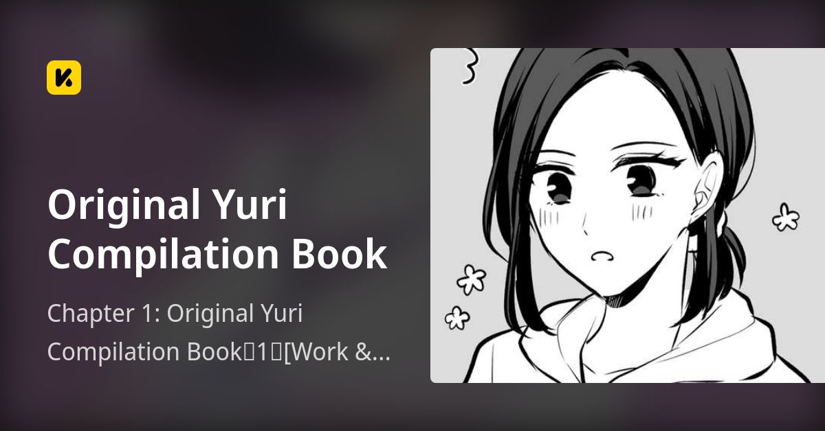 Chapter 1: Original Yuri Compilation Book（1）[Work & Life Yuri ...