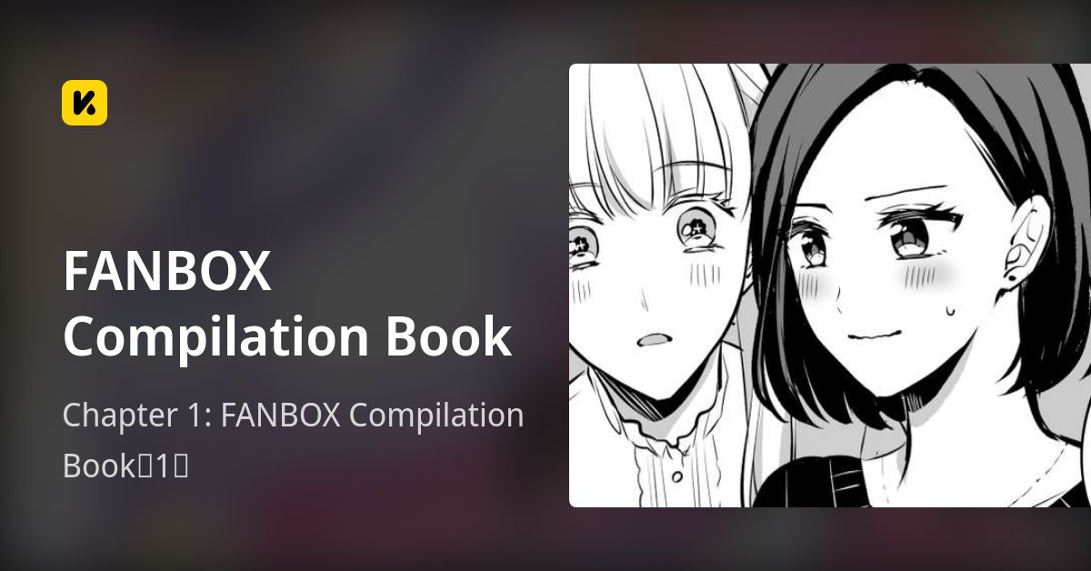 Chapter 1: FANBOX Compilation Book（1） • FANBOX Compilation Book
