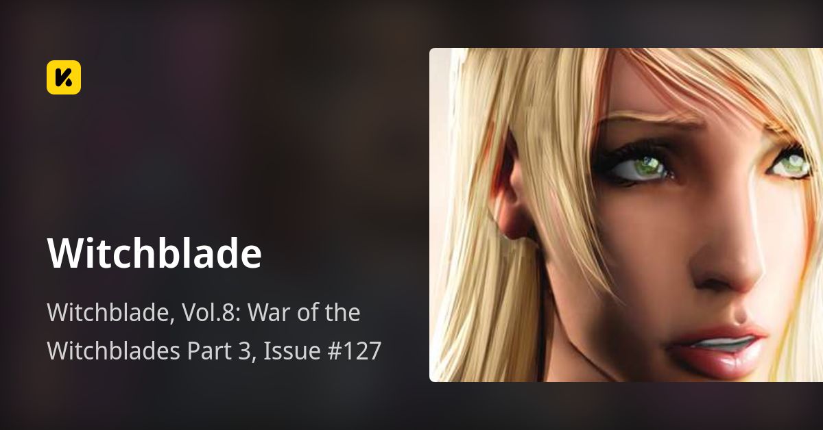 Witchblade, Vol.8: War of the Witchblades Part 3, Issue #127 • Witchblade