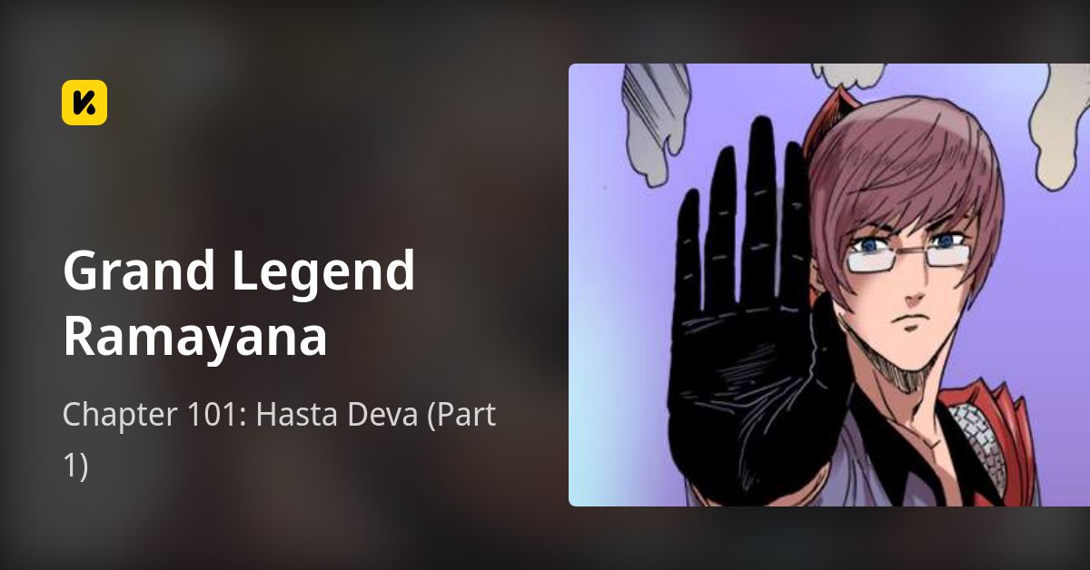 Chapter 101: Hasta Deva (Part 1) • Grand Legend Ramayana