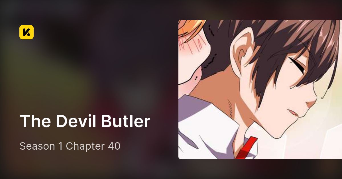 Season 1 Chapter 40 • The Devil Butler