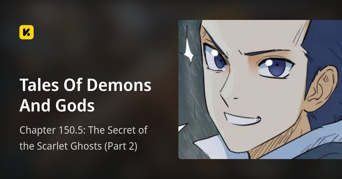 Chapter 150.5: The Secret of the Scarlet Ghosts (Part 2) • Tales Of ...